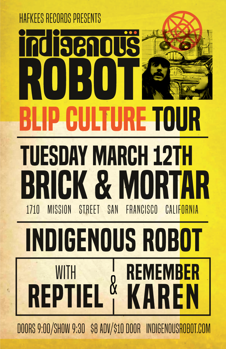 Indigenous Robot tour poster with REPTIEL at Brick and Mortar March 12, 2019