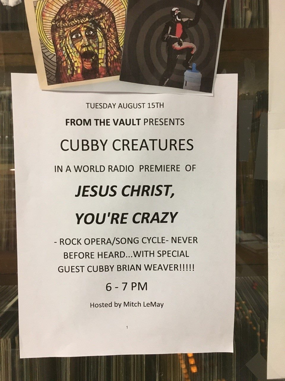 Tuesday, August 15th From the Vault Presents Cubby Creatures in a world radio premeire of Jesus Christ, You're Crazy - rock opera/song cycle - never before heard...with special guest Cubby Brian Weaver, 6-7PM, hosted by Mitch LeMay