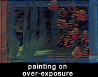 painting on over-exposure